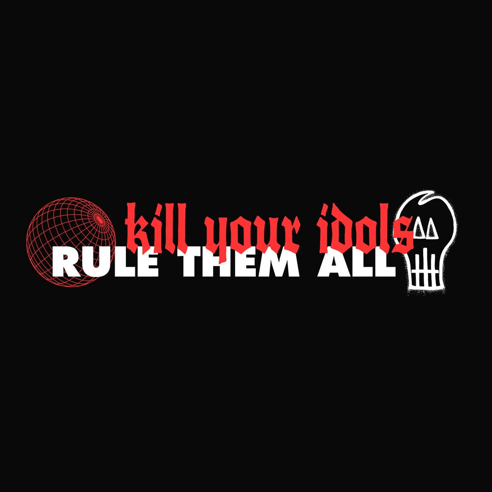 the album cover for Kill Your Idols - Split