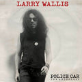 the album cover for Larry Wallis - Police Car Anthology [Digipak]