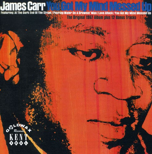 the album cover for James Carr - You Got My Mind Messed Up [Import]