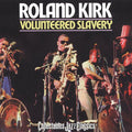the album cover for Rahsaan Kirk Roland - Volunteered Slavery