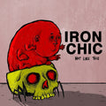 the album cover for Iron Chic - Not Like This