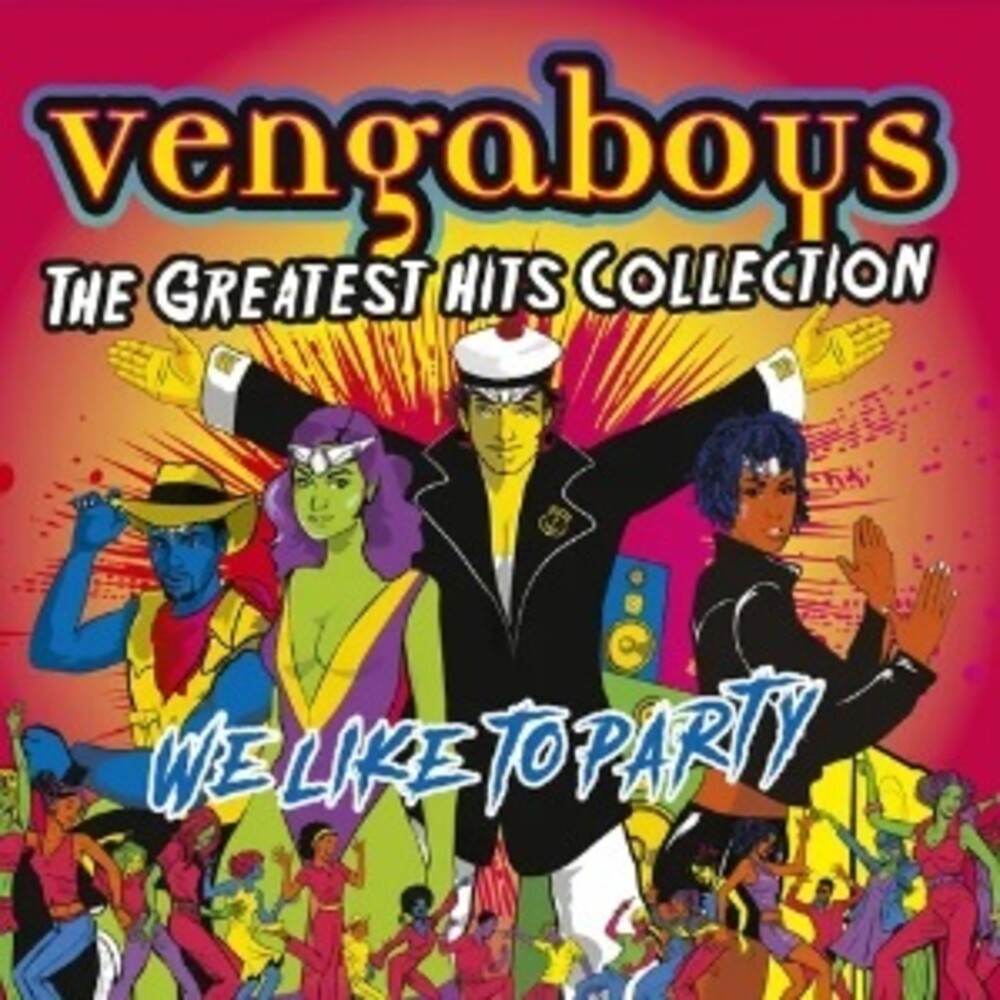the album cover for Vengaboys - We Like To Party: The Greatest Hits Collection