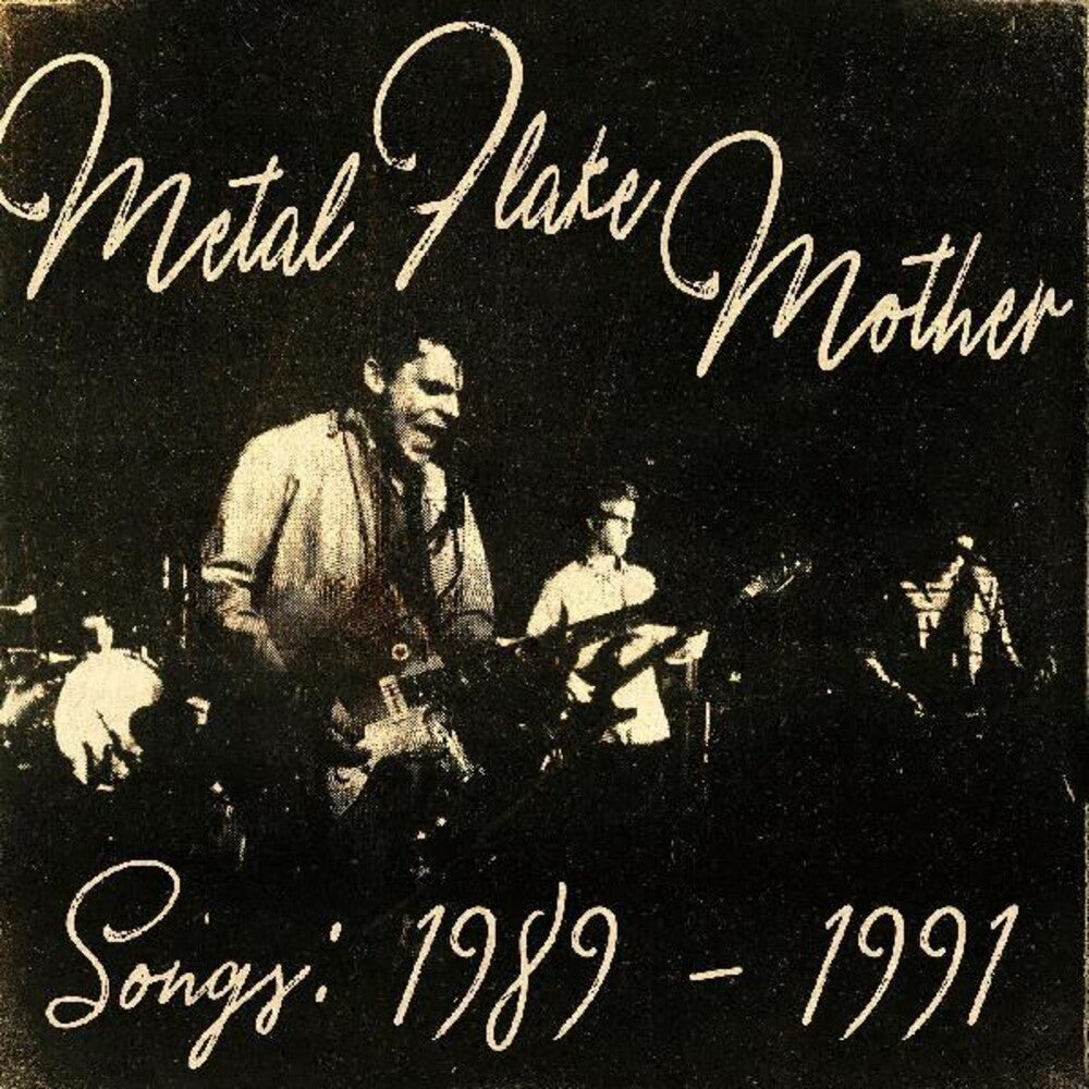 the album cover for Metal Flake Mother - Songs: 1989 - 1991