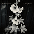 the album cover for Strange Girls - Truly & Lyric