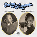the album cover for Roy Eldridge - Swing Trumpets [Reissue]