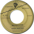 the album cover for Bardo Martinez - Bad Education B/W Instrumental (Can)