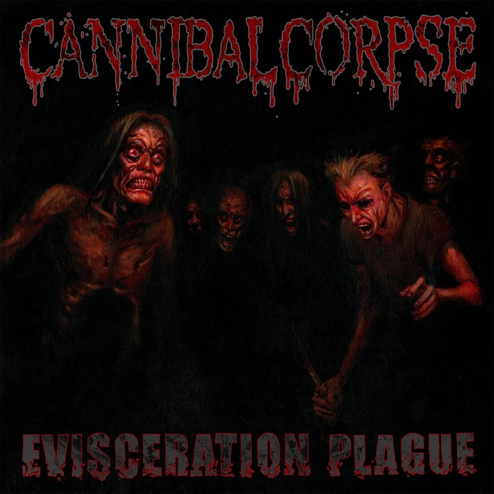 the album cover for Cannibal Corpse - Evisceration Plague
