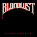 the album cover for Bloodlust - Terminal Velocity [Colored Vinyl] (Red)