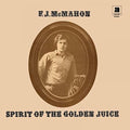 the album cover for F.J. McMahon - Spirit Of The Golden Juice [LP]