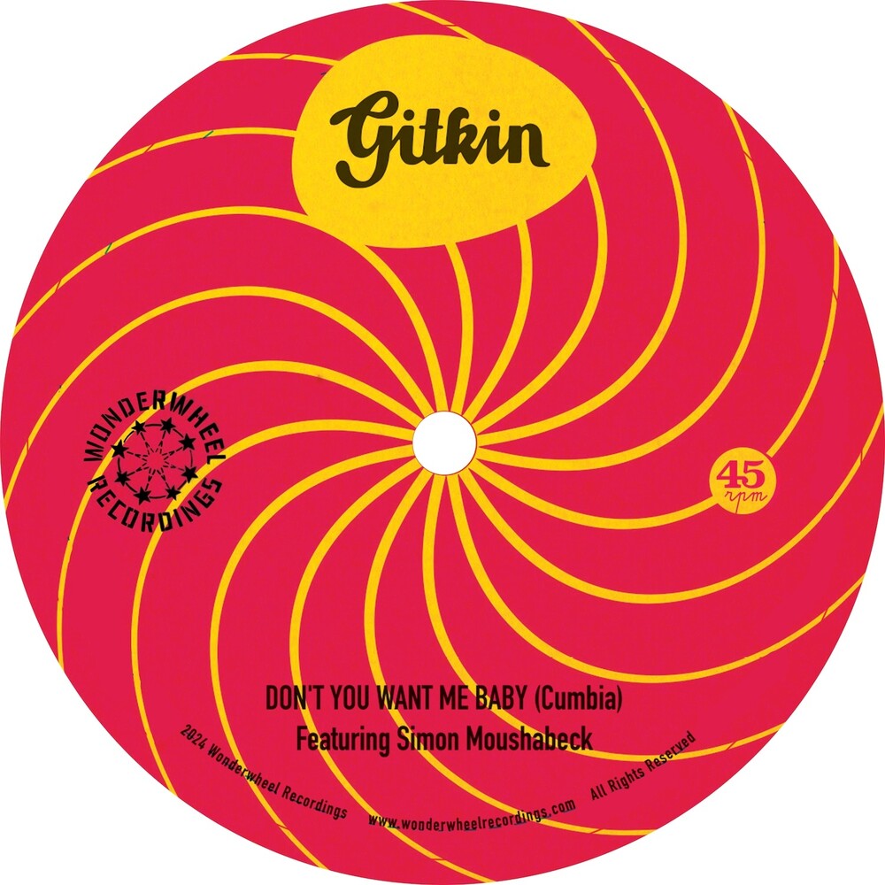 the album cover for Gitkin - Don't You Want Me Baby B/W Mi Lamento