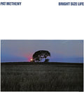 the album cover for Pat Metheny - Bright Size Life (Ecm Luminescence Series) [LP]