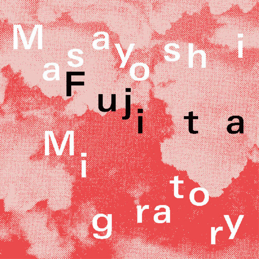 the album cover for Masayoshi Fujita - Migratory