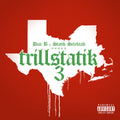 the album cover for Bun B & Statik Selektah - Trillstatik 3