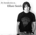 the album cover for Elliott Smith - Introduction To Elliott Smith [Colored Vinyl] (Slv) (Can)