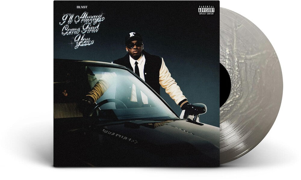 the album cover for Blxst - I'll Always Come Find You [Silver LP]
