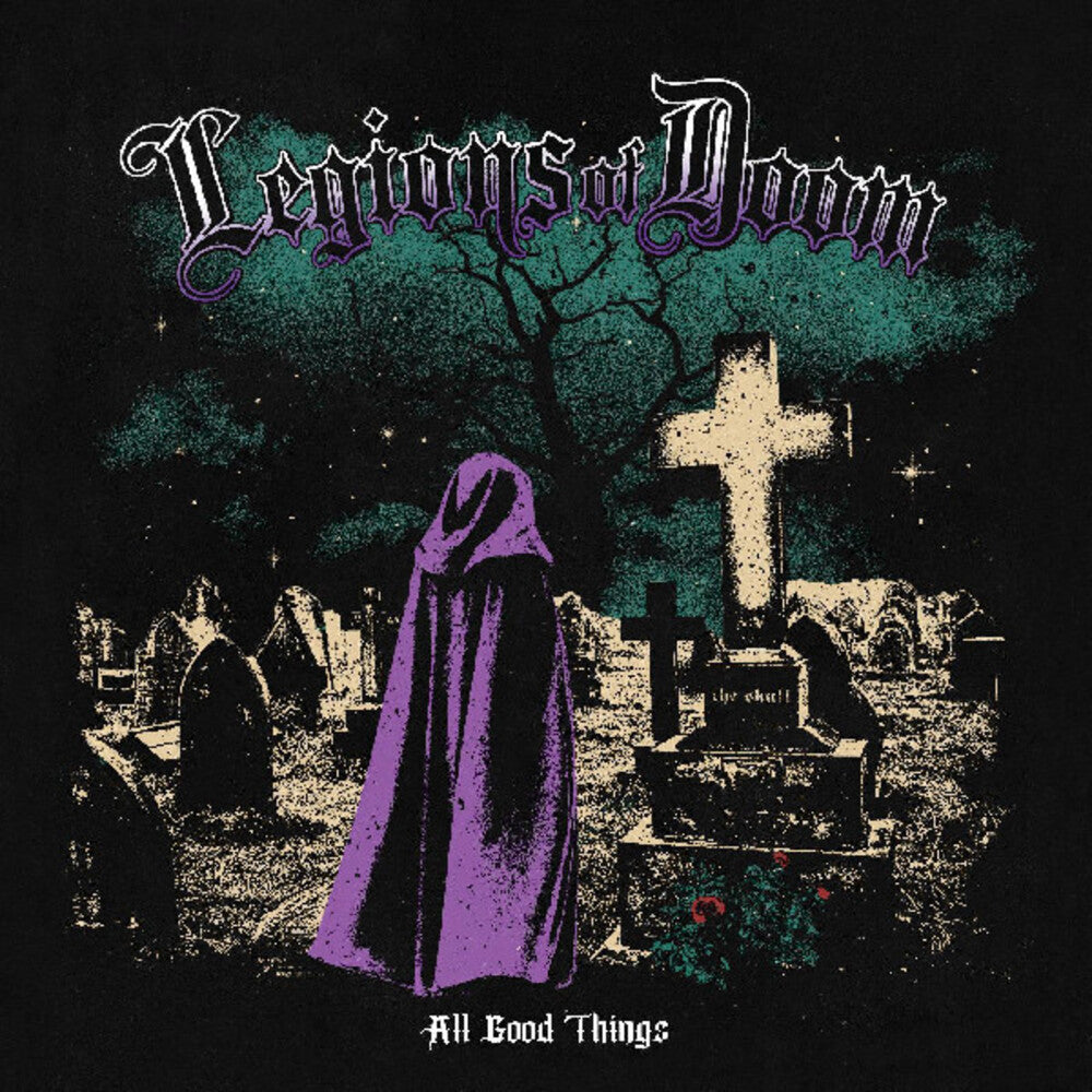 the album cover for Legions Of Doom - All Good Things (Blk) [Colored Vinyl] (Purp) (Spla)