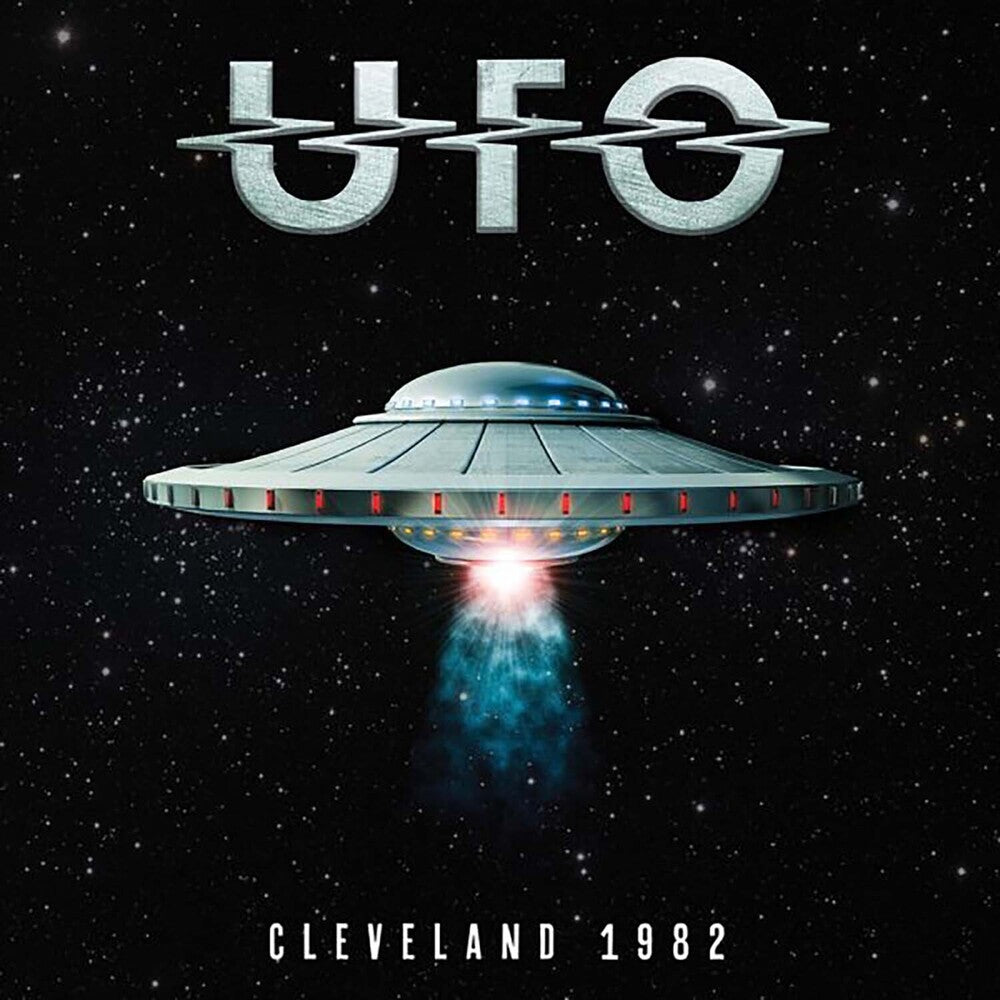 the album cover for UFO - Cleveland 1982 [Digipak] [Reissue]