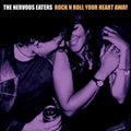 the album cover for Nervous Eaters - Rock N Roll Your Heart Away