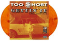 the album cover for Too $hort - Gettin' It [Colored Vinyl] (Gate) (Org)