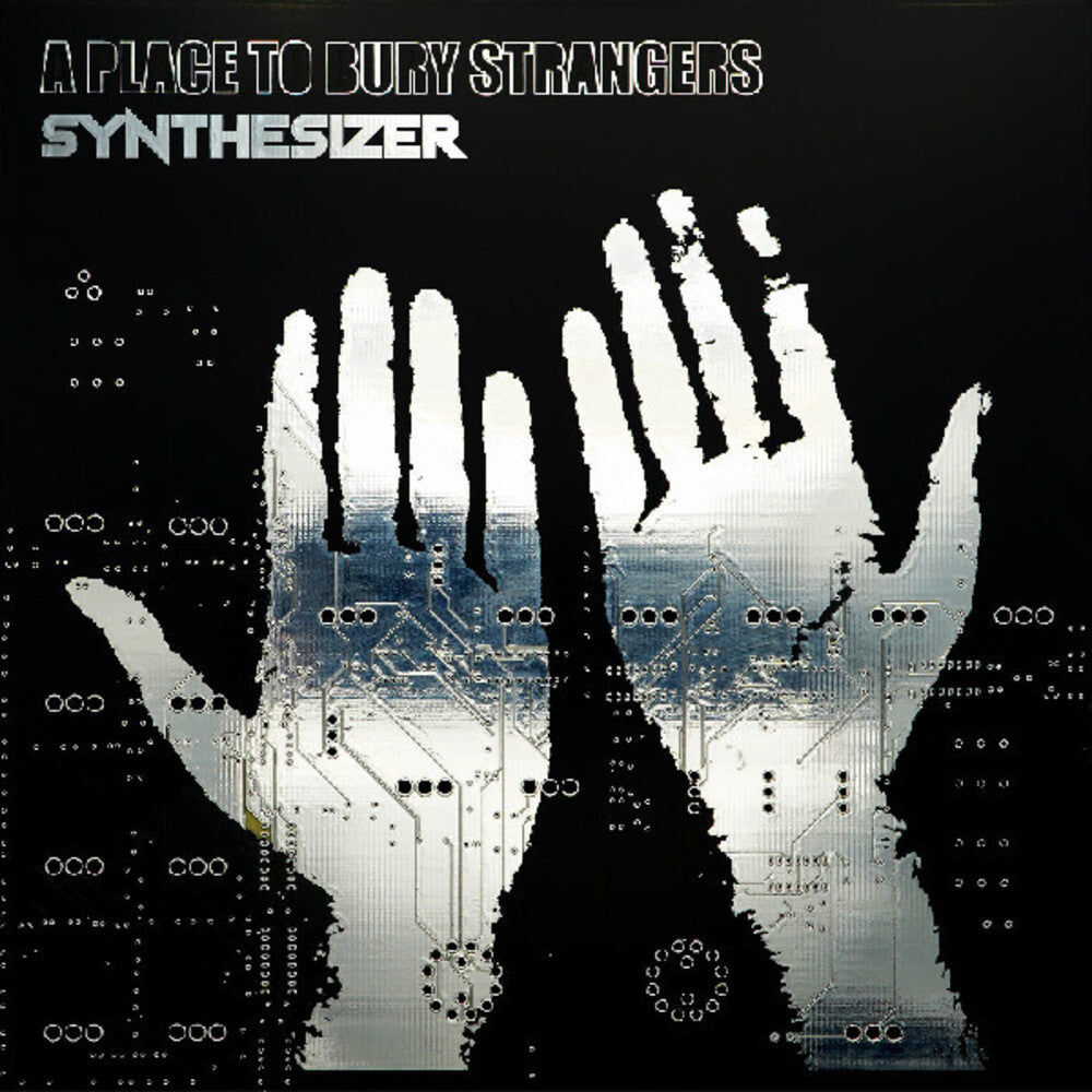the album cover for A Place To Bury Strangers - Synthesizer [CD]