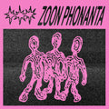 the album cover for Zoon Phonanta - Zoon Phonanta [Download Included]