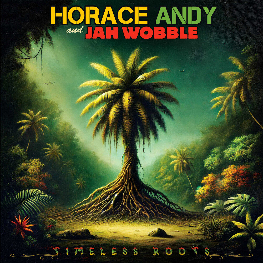 the album cover for Horace Andy  / Wobble,Jah - Timeless Roots [Digipak]