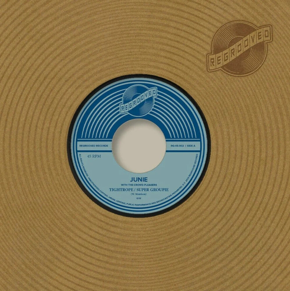 the album cover for Junie - Tightrope / Super Groupie Bw Shakey Grounds [Limited Edition]