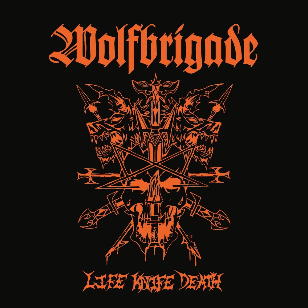 the album cover for Wolfbrigade - Life Knife Death