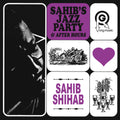 the album cover for Sahib Shihab - Sahib's Jazz Party & After Hours (Rsd) [Record Store Day] [RSD Black Friday 2024]