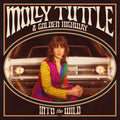 the album cover for Molly Tuttle &amp; Golden Highway - Into The Wild
