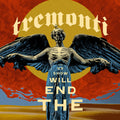 the album cover for Tremonti - The End Will Show Us How [Indie exclusive Special low price]