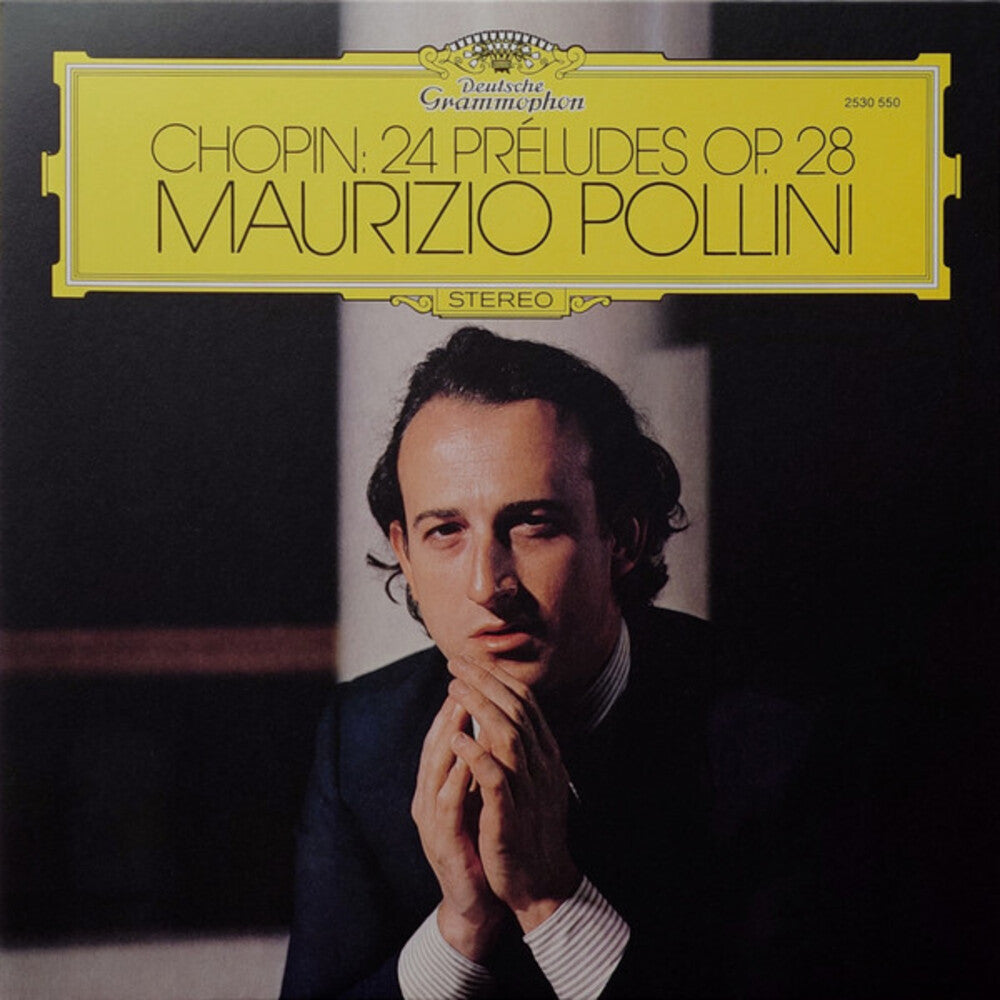 the album cover for MAURIZIO POLLINI - Chopin: 24 Priludes, Op. 28 (The Original Source)