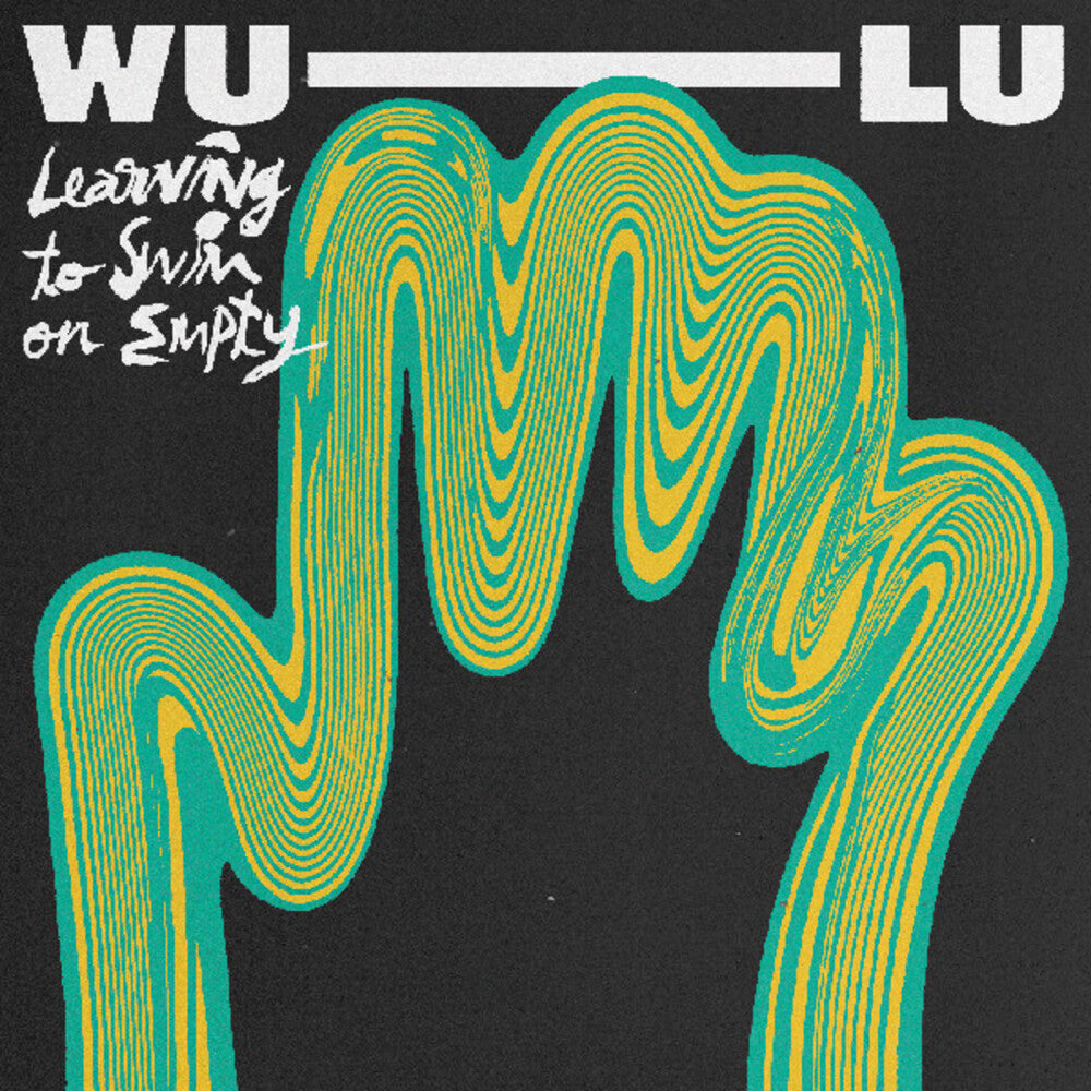 the album cover for Wu-Lu - Learning To Swim On Empty