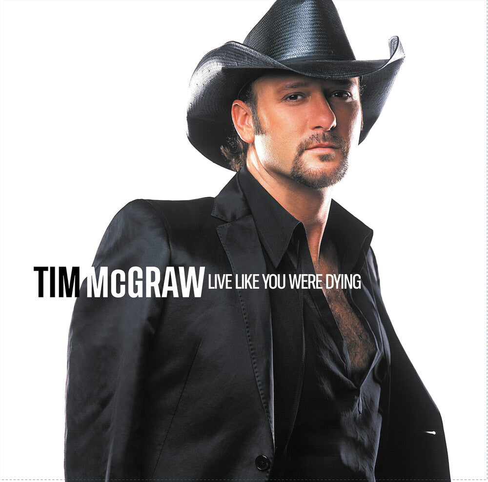 the album cover for Tim McGraw - Live Like Your Were Dying (20th Anniversary)
