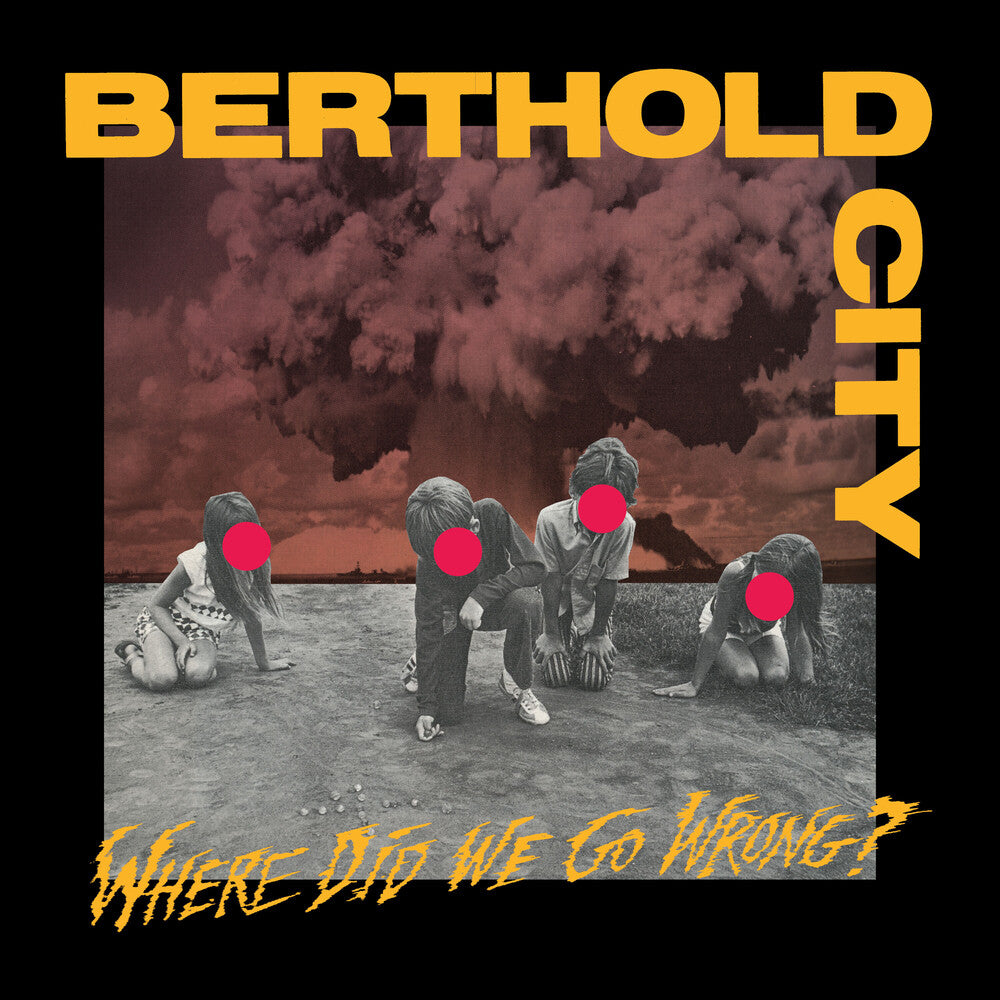 the album cover for Berthold City - Where Did We Go Wrong [Colored Vinyl]