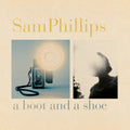 the album cover for Sam Phillips - Boot And A Shoe
