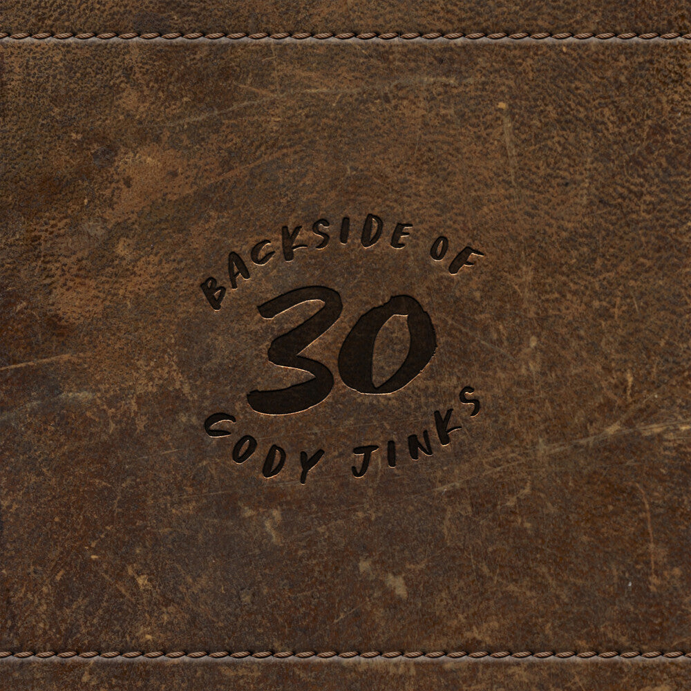 the album cover for Cody Jinks -  Backside of 30 [Compact disc]
