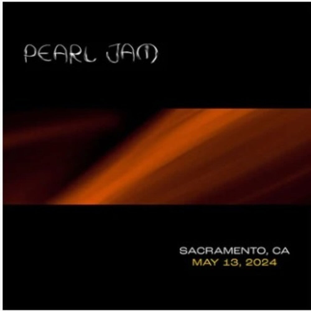 the album cover for Pearl Jam - Live in Sacramento, CA 5/13/24