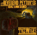 the album cover for Reverend Peyton's Big Damn Band - Wages
