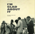 the album cover for I'm Glad About It Legacy Of Gospel / Various (Box) - I'm Glad About It Legacy Of Gospel / Various (Box)