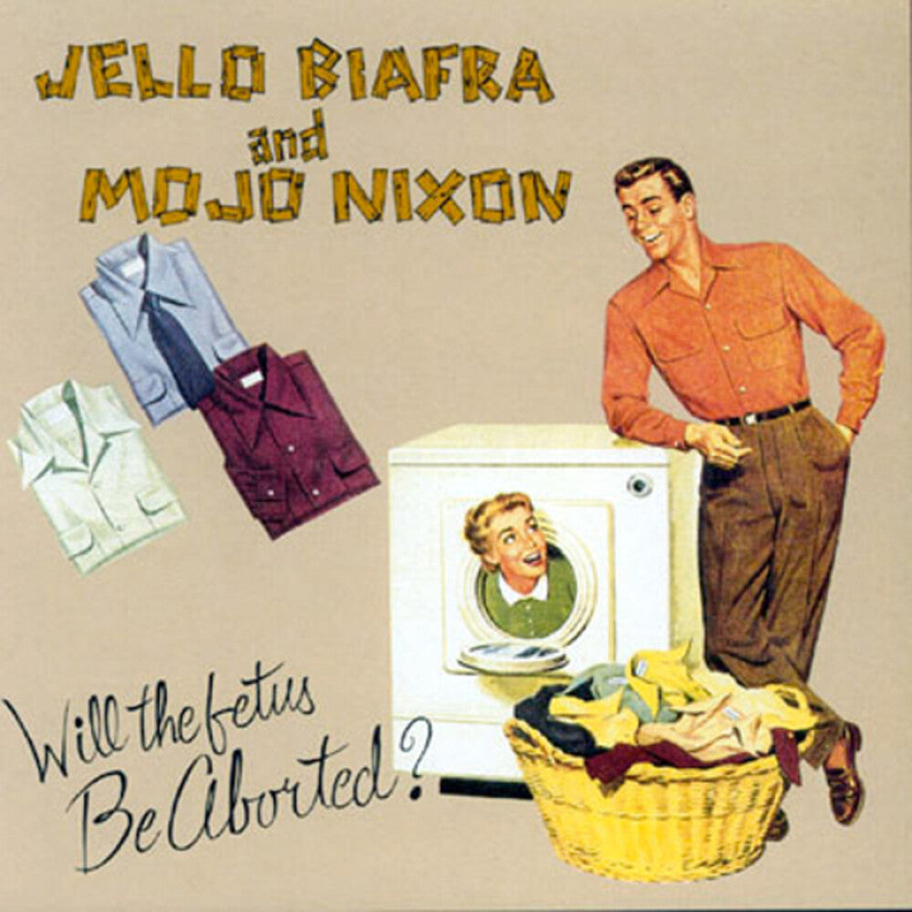 the album cover for Jello Biafra  / Nixon,Mojo / Toadliquors - Will The Fetus Be Aborted