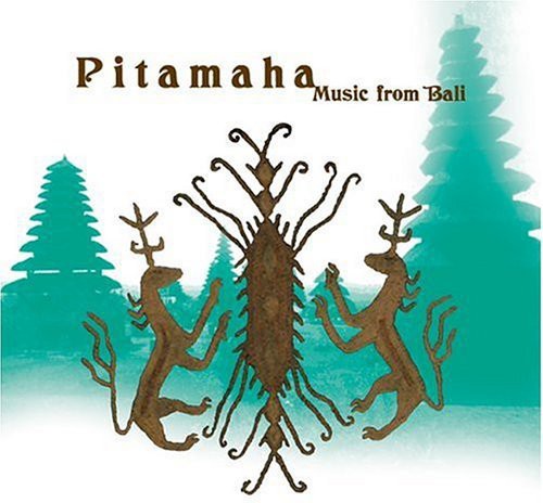 the album cover for Pitamaha Music From Bali - Pitamaha: Music From Bali