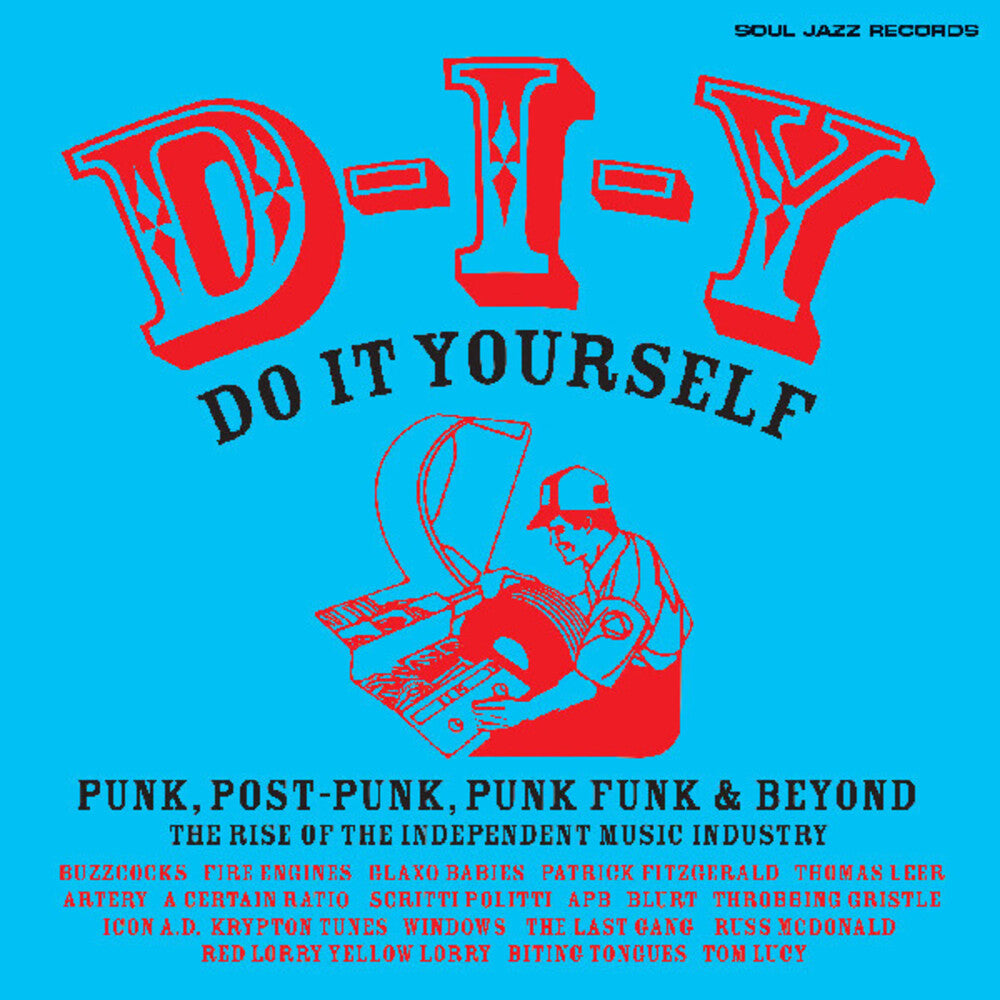 the album cover for Soul Jazz Records Presents - D-I-Y: Do-It-Yourself Punk, Post Punk Punk Funk