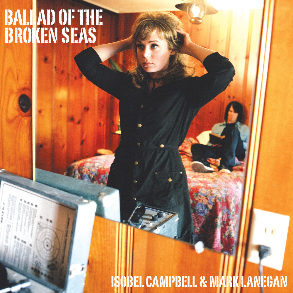 the album cover for Isobel Campbell & Mark Lanegan - Ballad of The Broken Seas [LP]