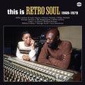the album cover for This Is Retro Soul 1969-1979 / Various (Uk) - This Is Retro Soul 1969-1979 / Various (Uk)