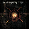 the album cover for Dark Tranquillity - Projector (re-issue 2024)