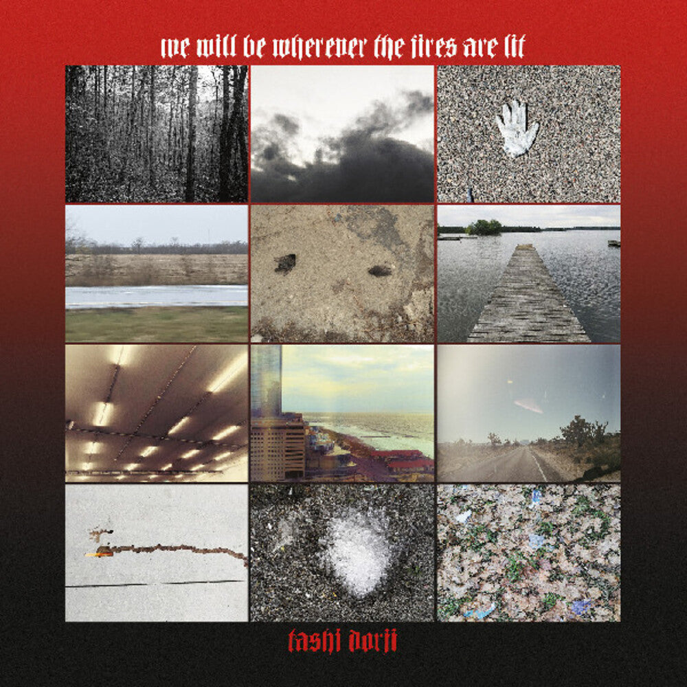 the album cover for Tashi Dorji - We Will Be Wherever The Fires Are Lit