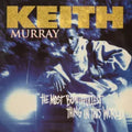 the album cover for Keith Murray - The Most Beautifullest Thing In This World: 30th Anniversary Edition [RSD Black Friday 2024]
