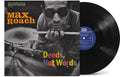 the album cover for Max Roach - Deeds, Not Words (MONO) [RSD Black Friday 2024]