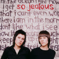 the album cover for Tegan and Sara - So Jealous (20th Anniversary) [RSD Black Friday 2024]